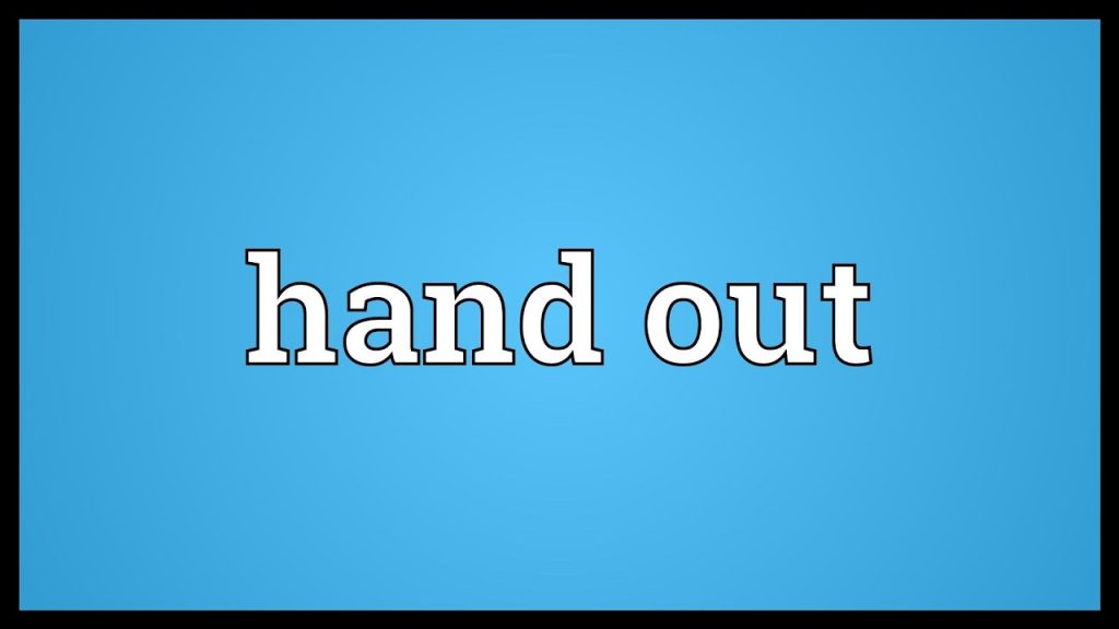 Hand Out là gì và cấu trúc cụm từ Hand Out trong câu Tiếng Anh