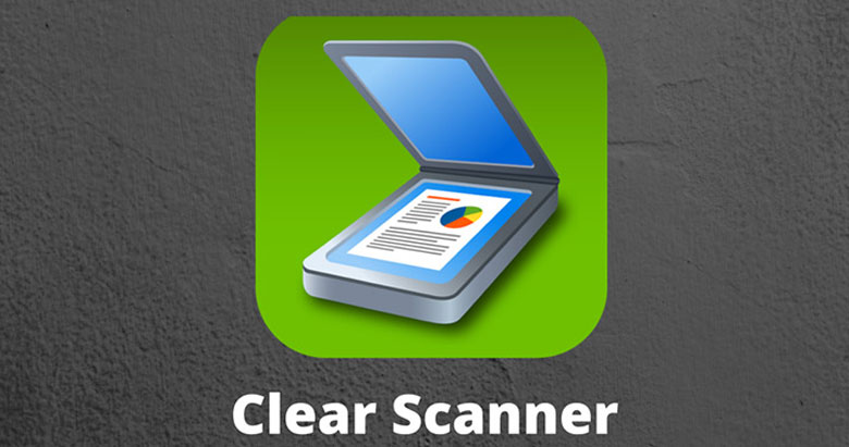 Cách scan tài liệu thành file PDF bằng điện thoại với ứng dụng: Clear Scan